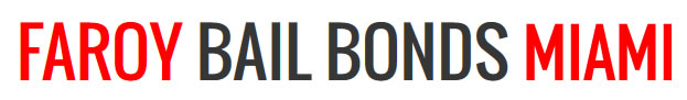 Faroy Bail Bonds Miami